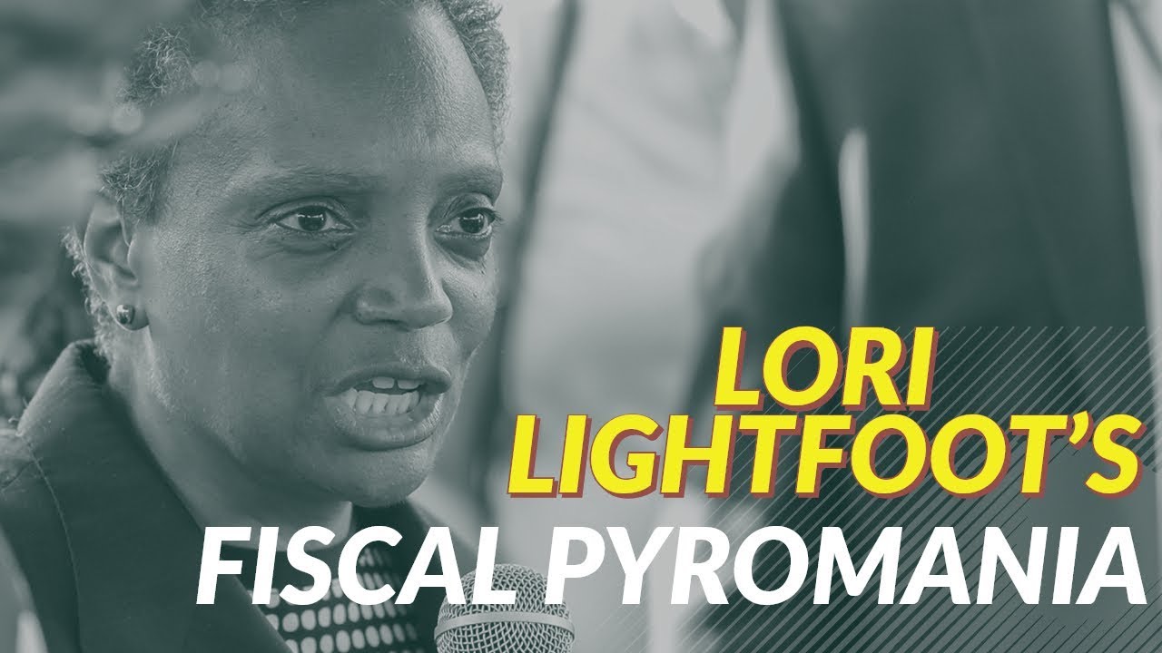 Lori Lightfoot’s Fiscal Pyromania